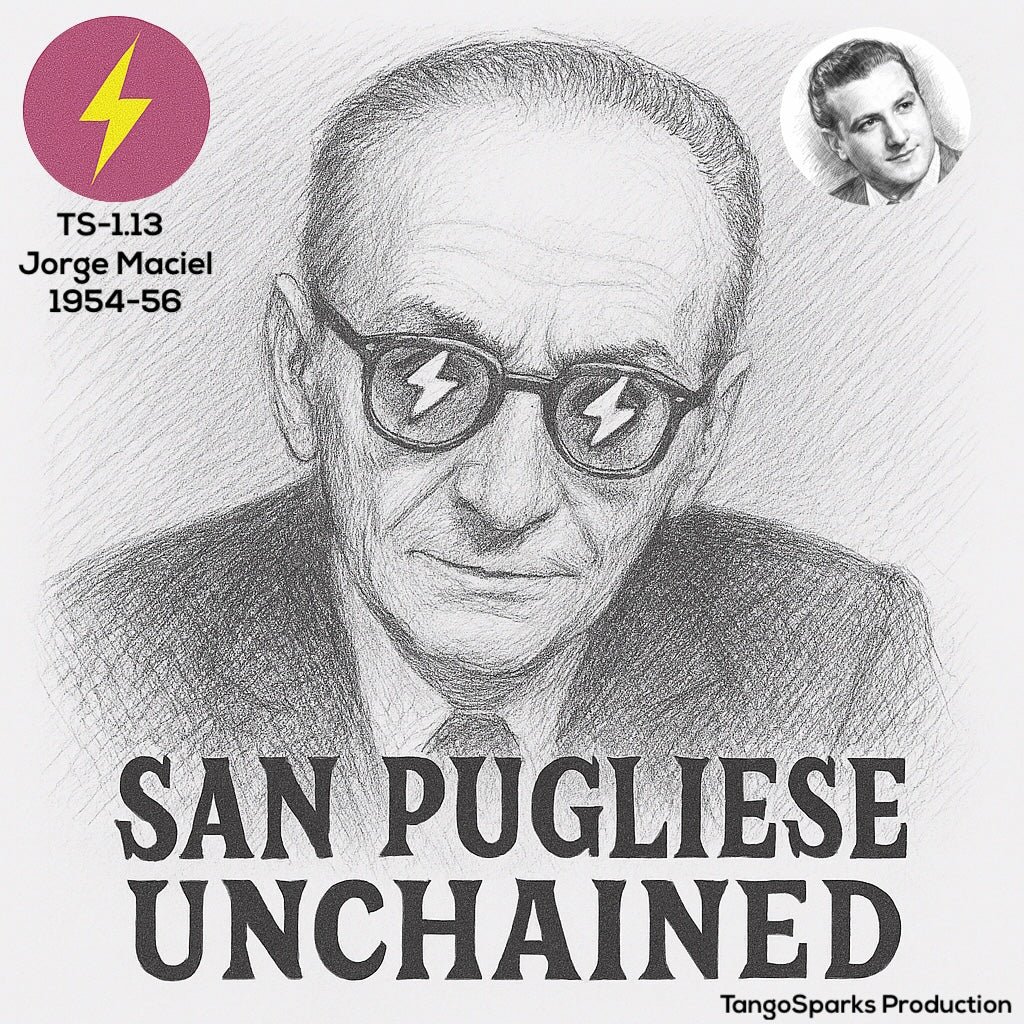 TS 1.13 San Pugliese Unchained - Jorge Maciel 1954-56