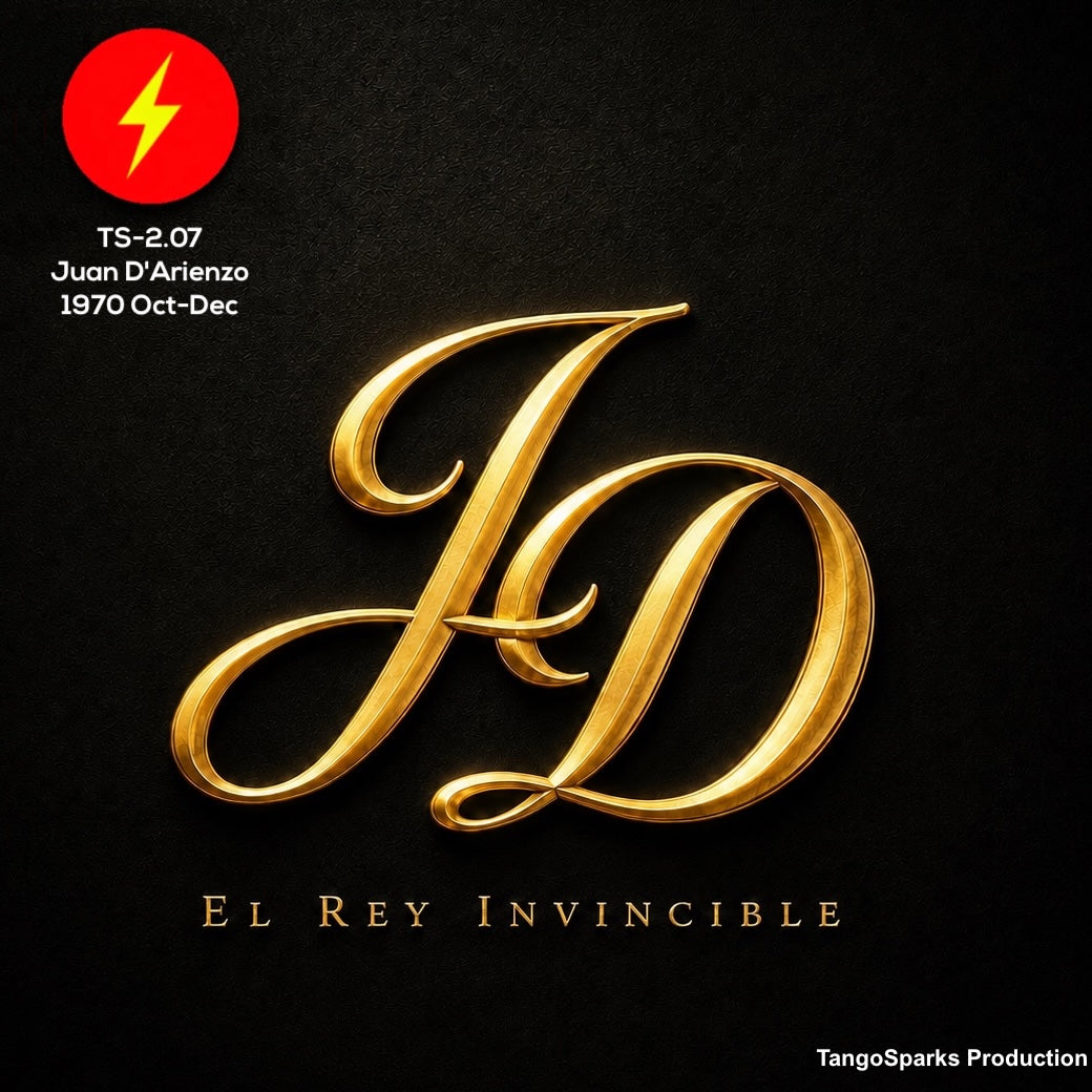 TS 2.07 El Rey Invincible - Juan D'Arienzo 1970 Oct-Dec