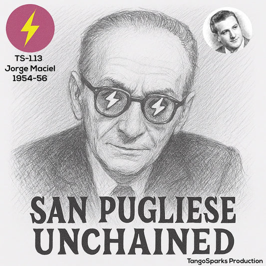 TS 1.13 San Pugliese Unchained - Jorge Maciel 1954-56